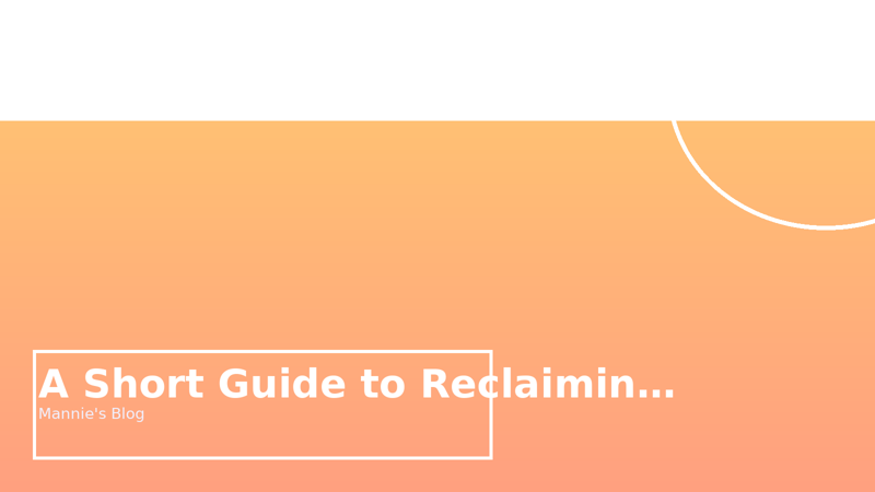 A Short Guide to Reclaiming Focus thumbnail